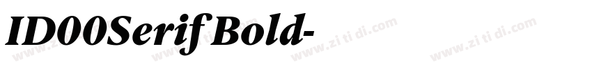 ID00Serif Bold字体转换 ID00Serif Bold字体转换